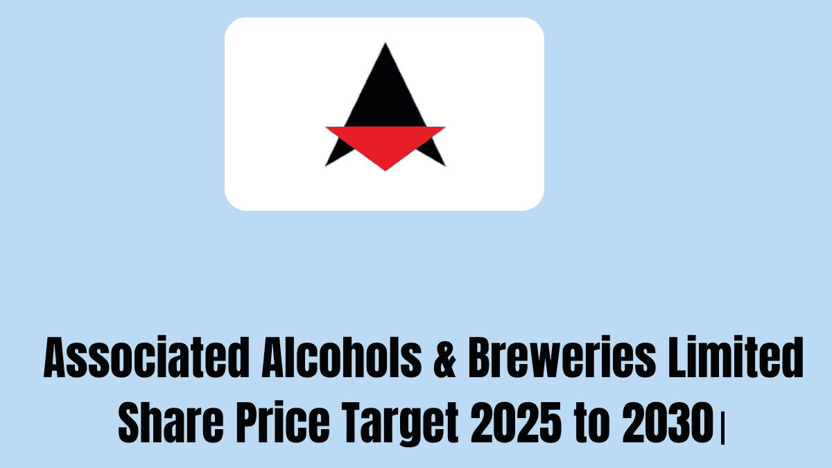 Associated Alcohols & Breweries Limited Share Price Target 2025 to 2030।