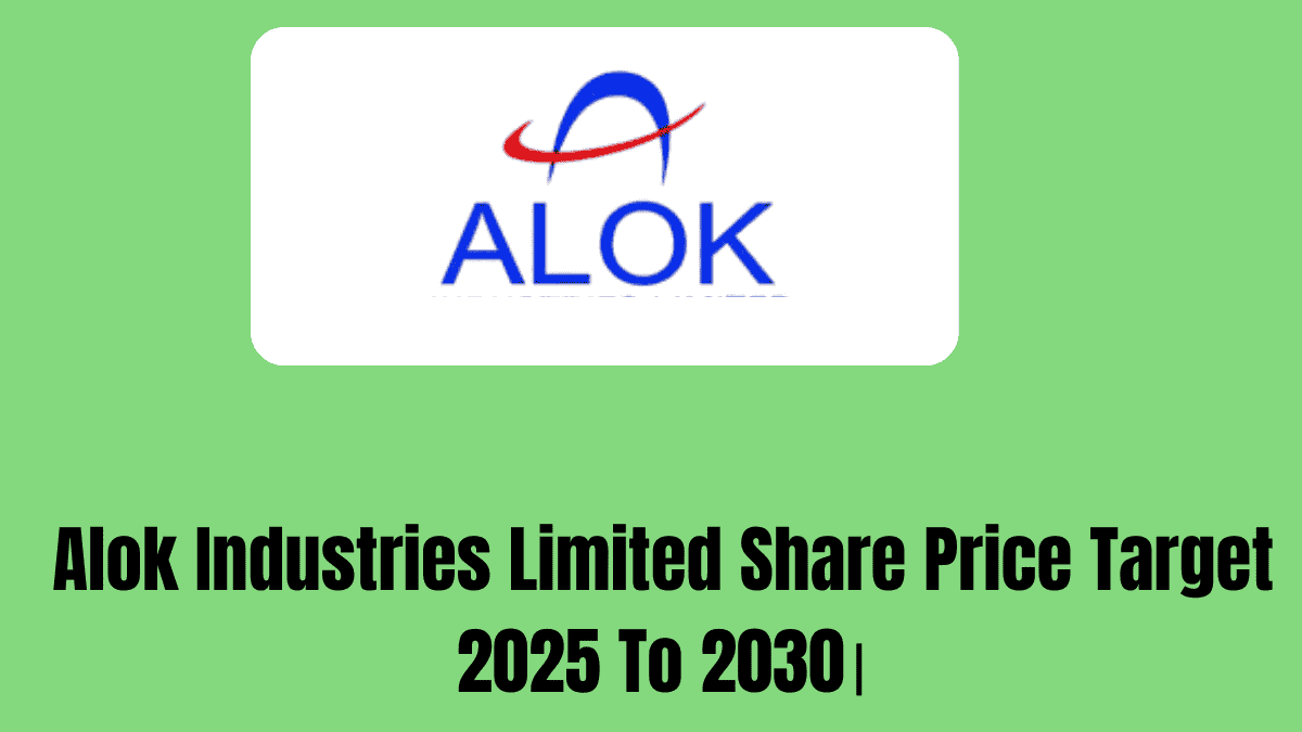 Alok Industries Limited Share Price Target 2025 To 2030।
