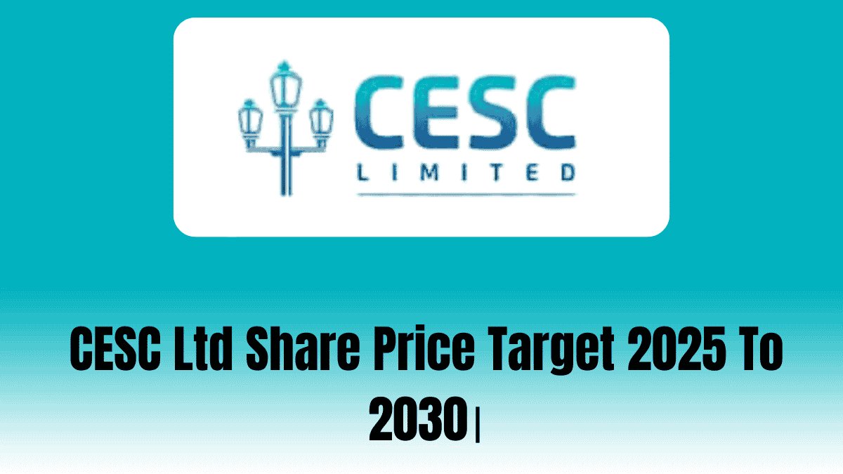 CESC Ltd Share Price Target 2025 To 2030।