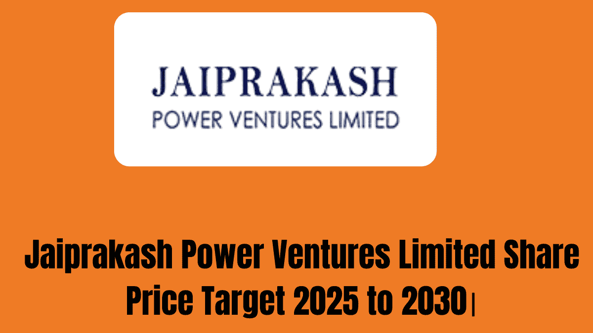 Jaiprakash Power Ventures Limited Share Price Target 2025 to 2030।