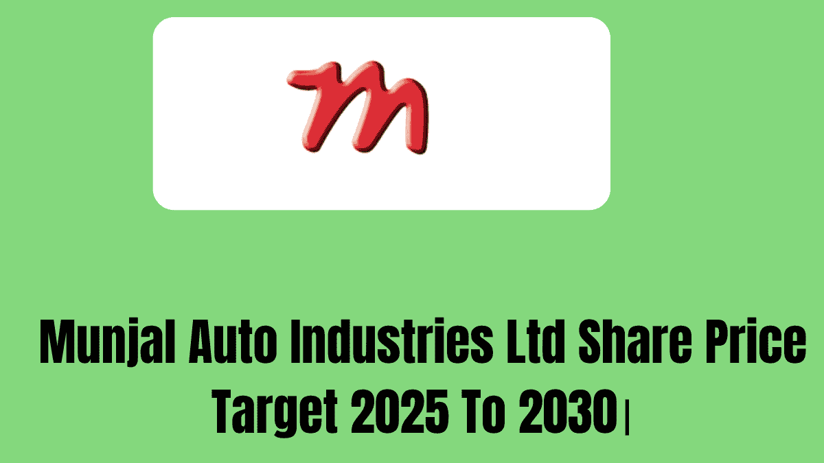 Munjal Auto Industries Ltd Share Price Target 2025 To 2030।
