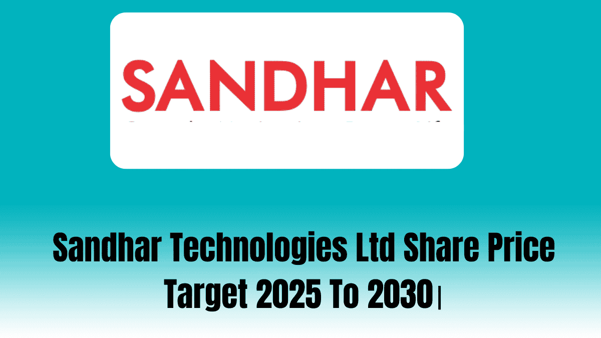 Sandhar Technologies Ltd Share Price Target 2025 To 2030।