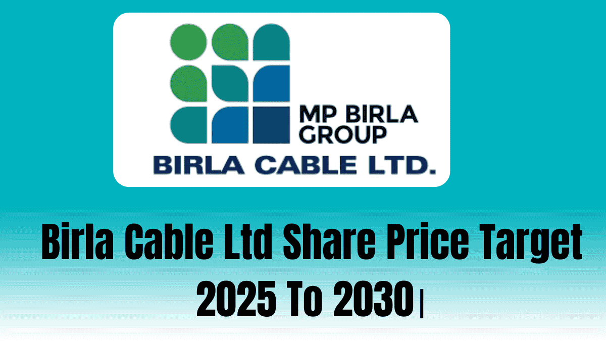 Birla cable Ltd Share Price Target 2025 To 2030।