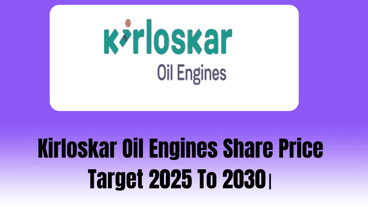 Kirloskar oil engines Share Price Target 2025 To 2030।