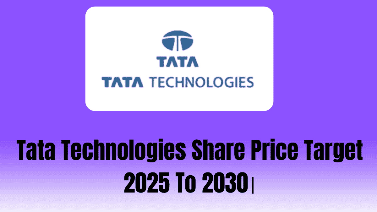 Tata Technologies Share Price Target 2025 To 2030।